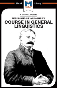 Laura E.B. Key;Brittany Pheiffer Noble; — An Analysis of Ferdinand De Saussure's Course in General Linguistics