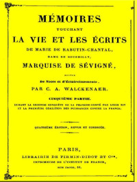 Marquise de Sévigné — Mémoires touchant la vie et les écrite de Marie de Rabutin-Chantal 5