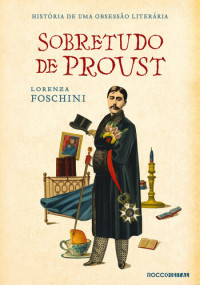 Lorenza Foschini — Sobretudo de Proust