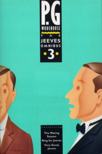 P. G. Wodehouse — The Jeeves Omnibus - Vol 3: