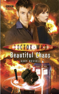 Gary Russell — Dr. Who - BBC New Series 28 - Beautiful Chaos