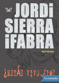 Jordi Sierra i Fabra — ¿Estás vivo, Jim?