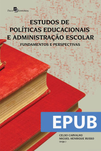 Celso do Prado Ferraz de Carvalho; & Miguel Henrique Russo (Orgs.) — Estudos de polticas educacionais e administrao escolar