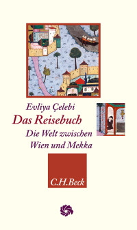 Evliya Celebi; — Das Reisebuch