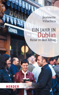 Villachica, Jeannette — Ein Jahr in Dublin