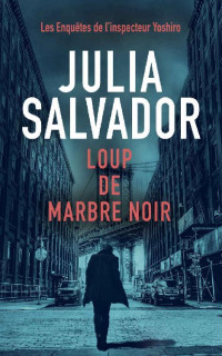 Julia Salvador — Loup de Marbre Noir