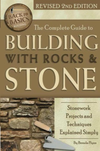 Brenda Flynn — The Complete Guide to Building With Rocks & Stone (Revised 2nd Edition)