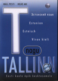 Mall Pesti, ‎Helve Ahi — T nagu Tallinn