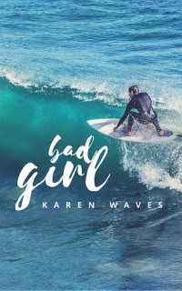 Karen Waves — Bad girl