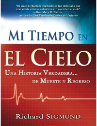 Sigmund, Richard — Mi Tiempo En El Cielo (Spanish Edition)