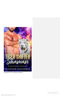 Blossom SeaFarrer — Tiger Shifter Shaman