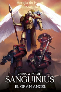 Chris Wraight — Sanguinius El Gran Angel