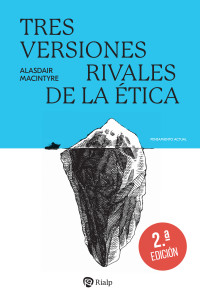 Alasdair MacIntyre; — Tres versiones rivales de la tica