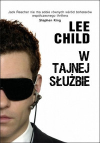 Lee Child — W tajnej służbie