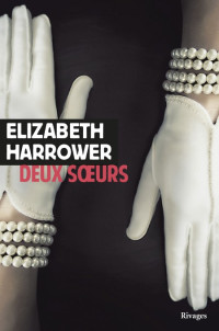 Elizabeth Harrower — Deux sœurs