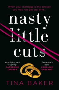 Tina Baker — Nasty Little Cuts