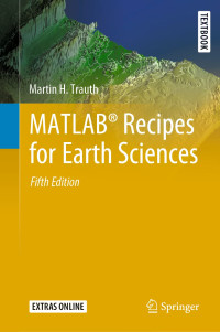 Martin H. Trauth — MATLAB® Recipes for Earth Sciences