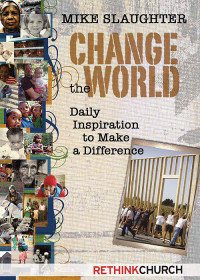 Mike Slaughter; — Change the World