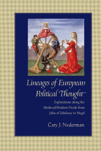 Nederman, Cary J. — Lineages of European Political Thought