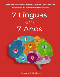 Débora Barbosa — 7 Línguas em 7 Anos