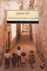 Amos Oz — Una Historia De Amor Y Oscuridad