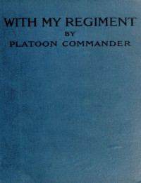 Arthur Mills — With my Regiment