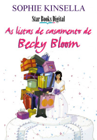 Sophie Kinsella — As Listas de Casamento de Becky Bloom