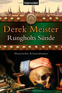 Derek Meister — Rungholts Sünde: Historischer Kriminalroman