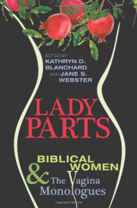 Kathryn D. Blanchard;Jane S. Webster; & Jane S. Webster — Lady Parts