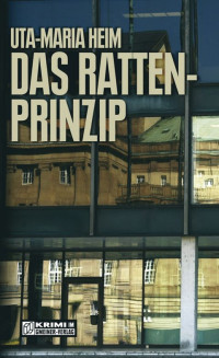 Uta-Maria Heim — Das Rattenprinzip