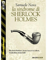 Samuele Nava — La sindrome di Sherlock Holmes