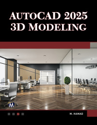 Munir M. Hamad — AUTOCAD® 2025 3D Modeling