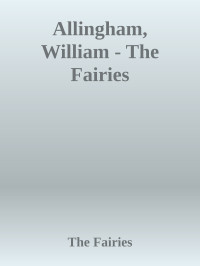 The Fairies — Allingham, William - The Fairies