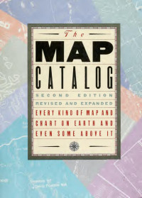 Joel Makower, Cathryn Poff, Laura Bergheim — The Map catalog: Every kind of map and chart on earth and even some above it