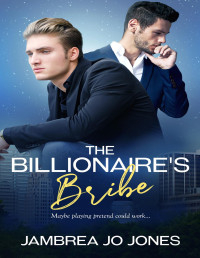 Jambrea Jo Jones — The Billionaire's Bribe