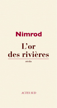 Nimrod — L'Or des rivières