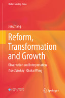 Jun Zhang — Reform, Transformation and Growth: Observation and Interpretation