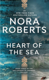 Roberts, Nora — Heart Of The Sea