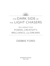 Deborah Ford — The Dark Side of the Light Chasers