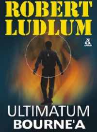 Ludlum Robert — Ultimatum Bourne'a