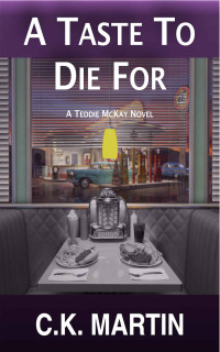 C K Martin — A Taste to Die For