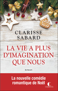 Clarisse Sabard — La vie a plus d'imagination que nous