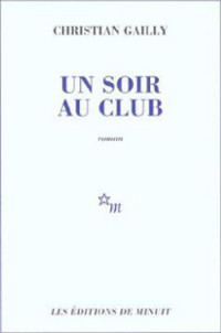  — Un soir au club