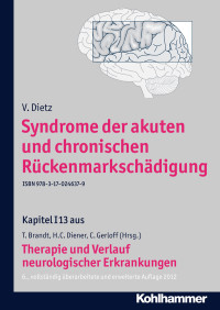 V. Dietz, Christian Gerloff, Thomas Brandt, Hans-Christoph Diener — Syndrome der akuten und chronischen Rückenmarkschädigung