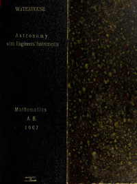 Waterhouse, Charles Eugene — Astronomy with engineers' instruments