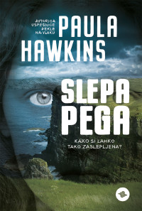 Paula Hawkins — Slepa pega