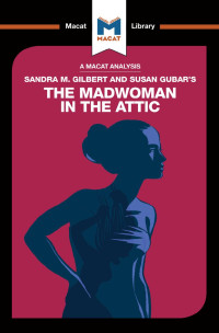 Rebecca Pohl — Sandra M. Gilbert and Susan Gubar's The Madwoman in the Attic