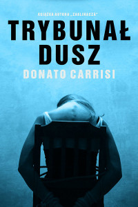 Trybunal dusz — Carrisi Donato - M 01 - Trybunał dusz