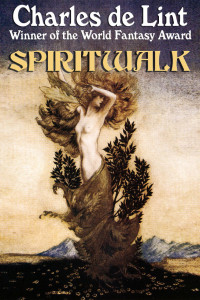 Charles de Lint — Spiritwalk