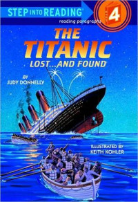 Judy Donnelly [Donnelly, Judy; Kohler, Keith] — The Titanic: Lost and Found